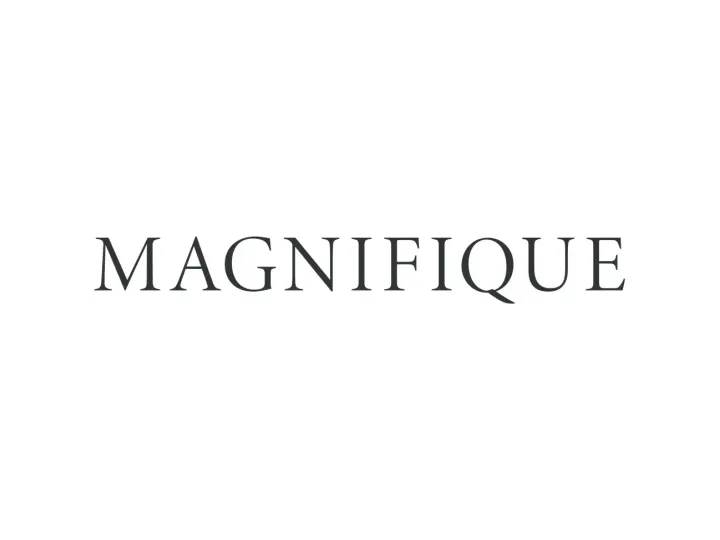 Magnifique